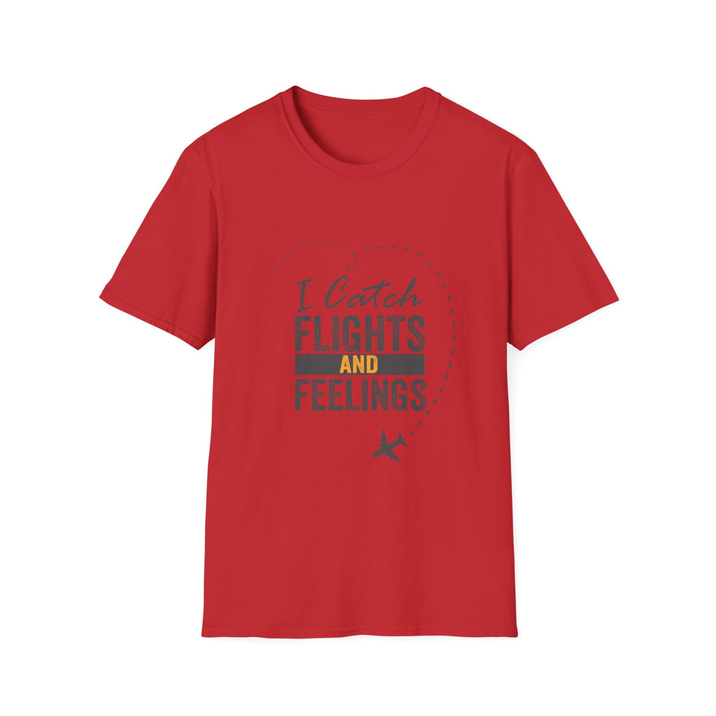 I Catch Flights and Feelings T-Shirt – Travel Quote Tee for Travelers